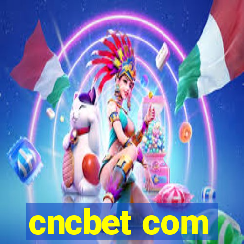 cncbet com